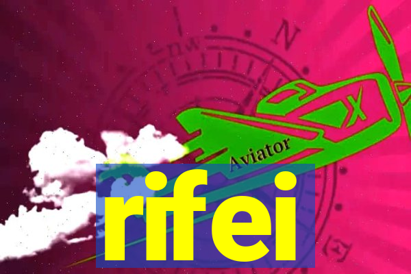 rifei