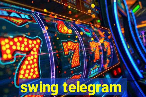 swing telegram