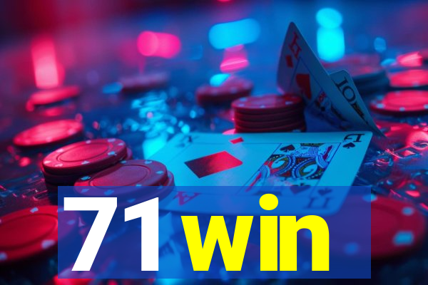 71 win