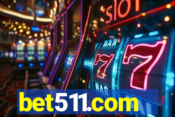 bet511.com