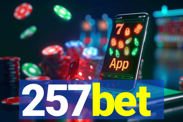 257bet