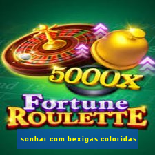 sonhar com bexigas coloridas