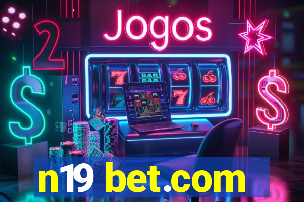 n19 bet.com