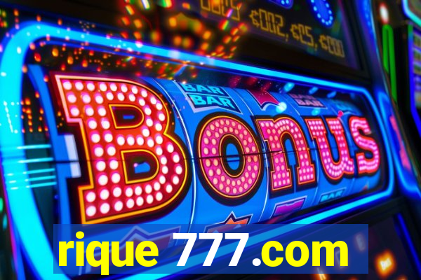 rique 777.com