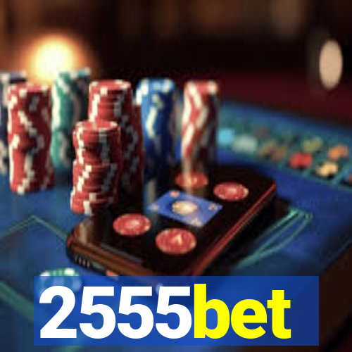 2555bet