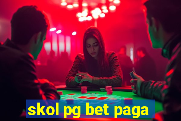 skol pg bet paga