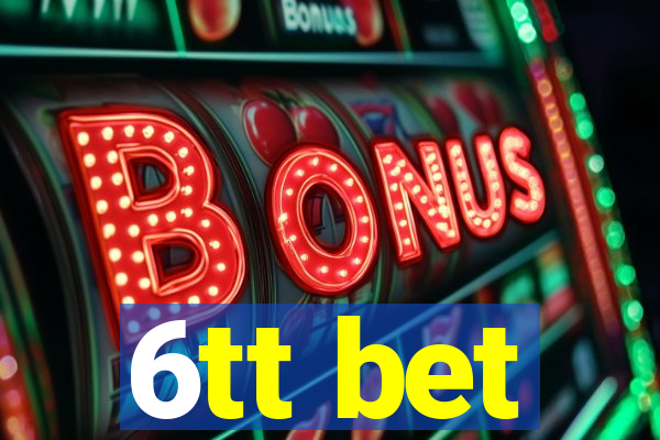 6tt bet