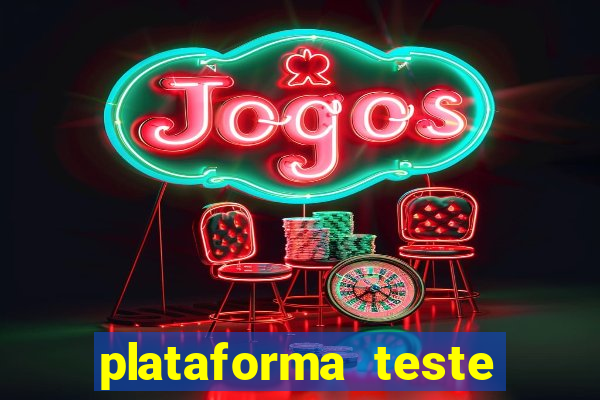 plataforma teste fortune tiger
