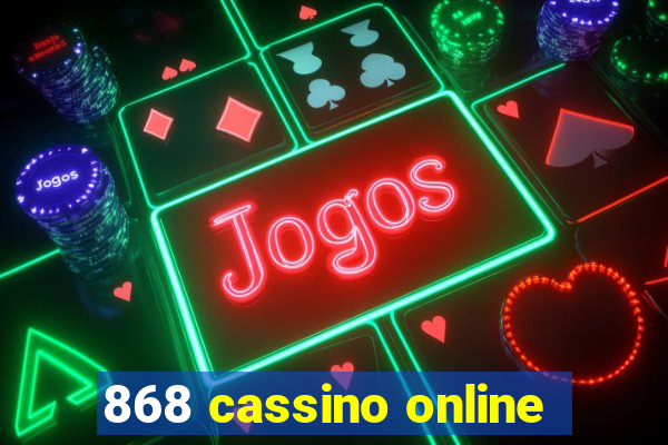 868 cassino online