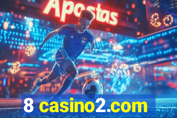 8 casino2.com