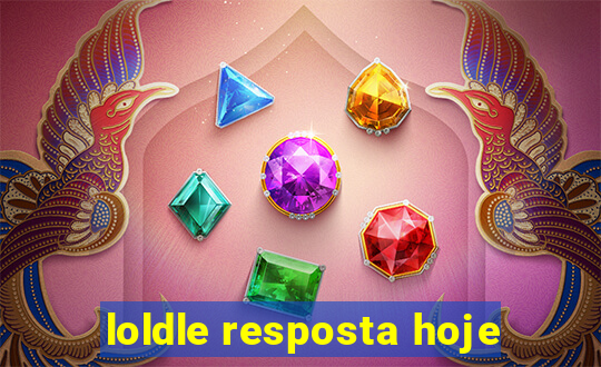 loldle resposta hoje