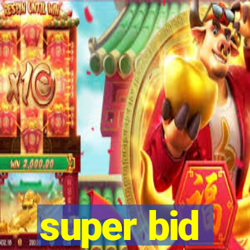 super bid