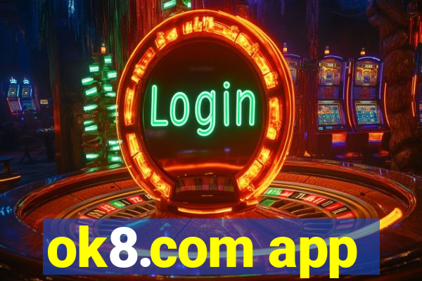 ok8.com app