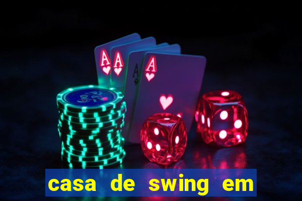 casa de swing em foz do igua莽u