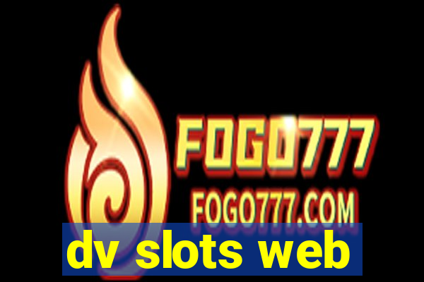 dv slots web