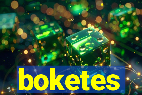 boketes