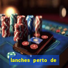lanches perto de mim open now
