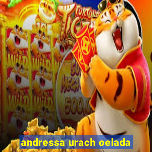 andressa urach oelada