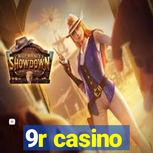 9r casino