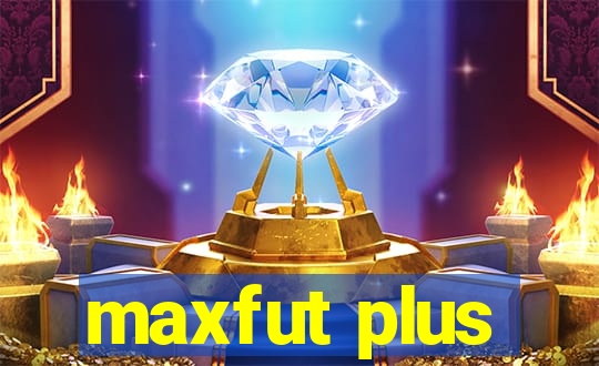 maxfut plus