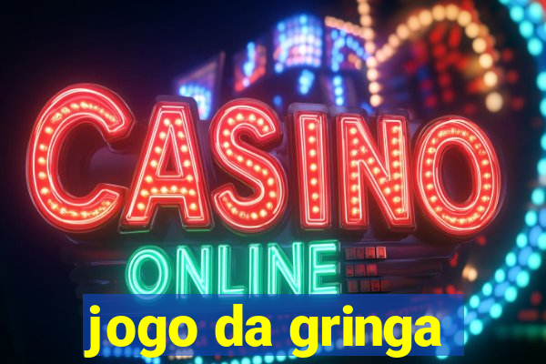 jogo da gringa