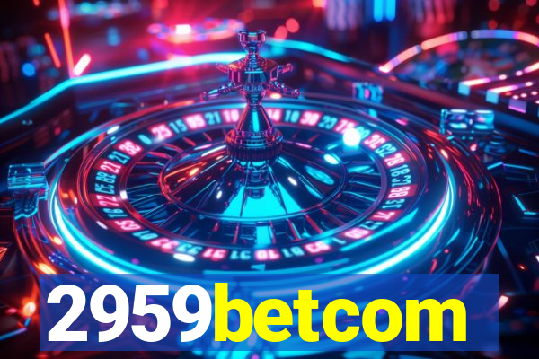 2959betcom