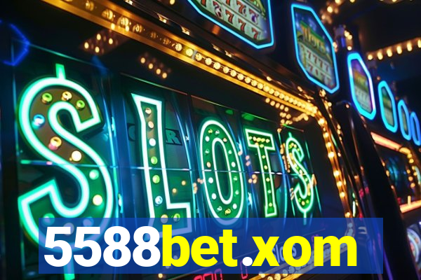5588bet.xom