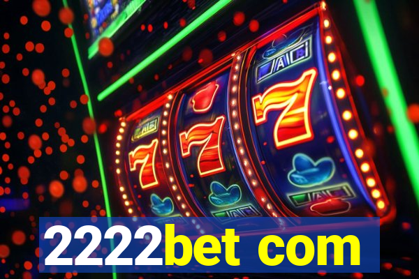 2222bet com