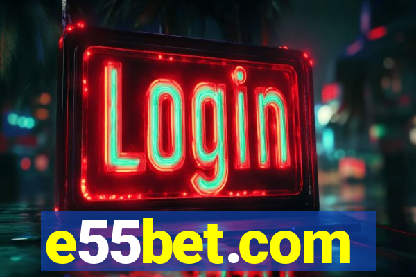 e55bet.com