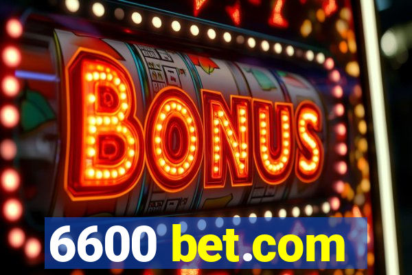 6600 bet.com
