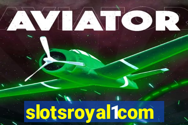 slotsroyal1com