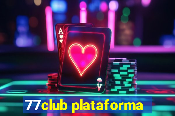 77club plataforma