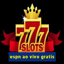 espn ao vivo gratis
