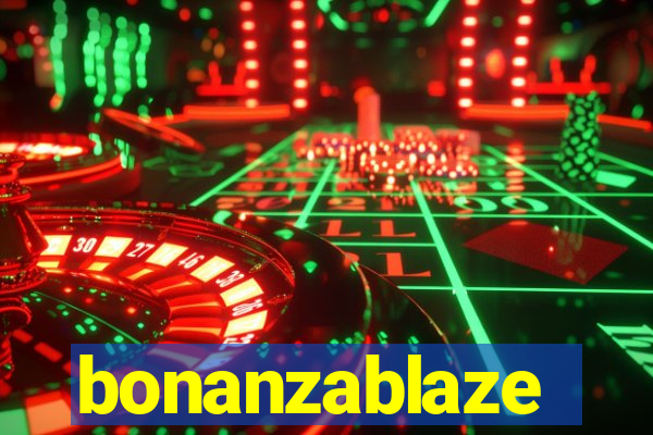 bonanzablaze