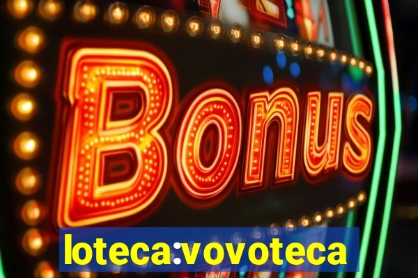loteca:vovoteca