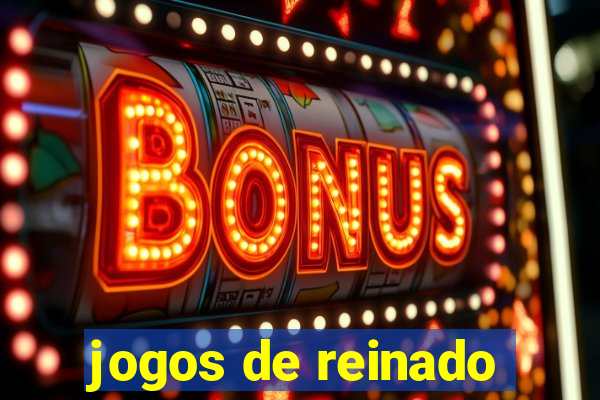 jogos de reinado