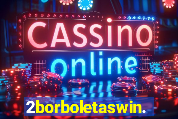 2borboletaswin.com