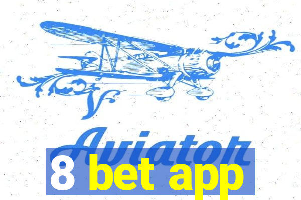 8 bet app