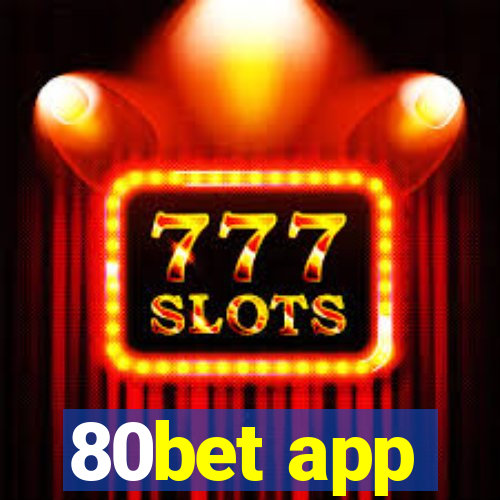 80bet app