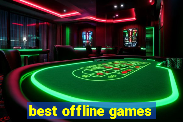 best offline games