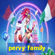 pervy family