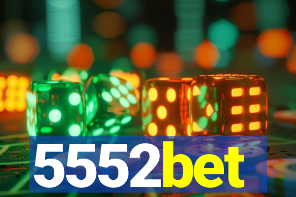 5552bet