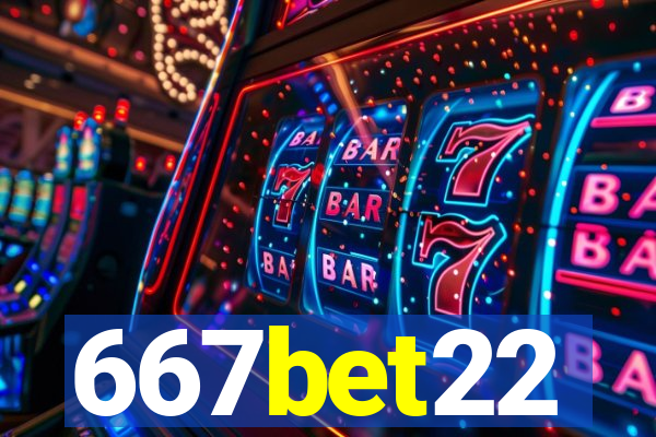 667bet22