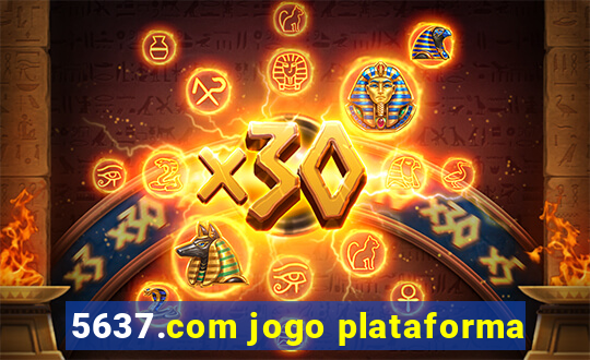 5637.com jogo plataforma