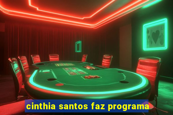 cinthia santos faz programa