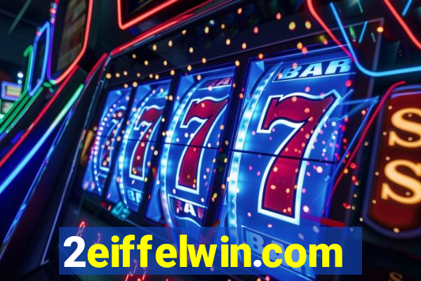 2eiffelwin.com