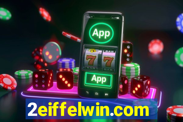 2eiffelwin.com