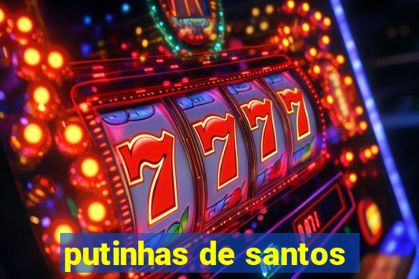 putinhas de santos