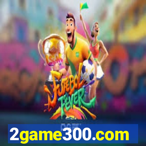 2game300.com