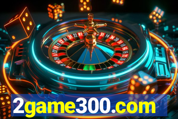 2game300.com